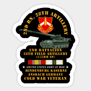 2nd Bn 28th Artillery - 175mm - Hindenburg Ansbach Germany  w COLD SVC Sticker